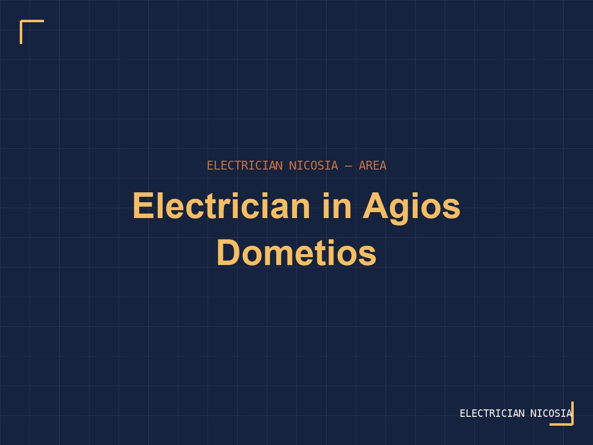 Electrician in Agios Dometios, Nicosia